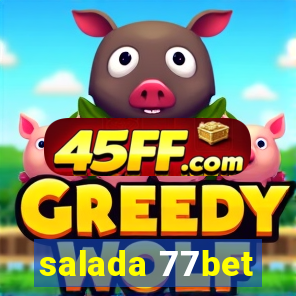 salada 77bet
